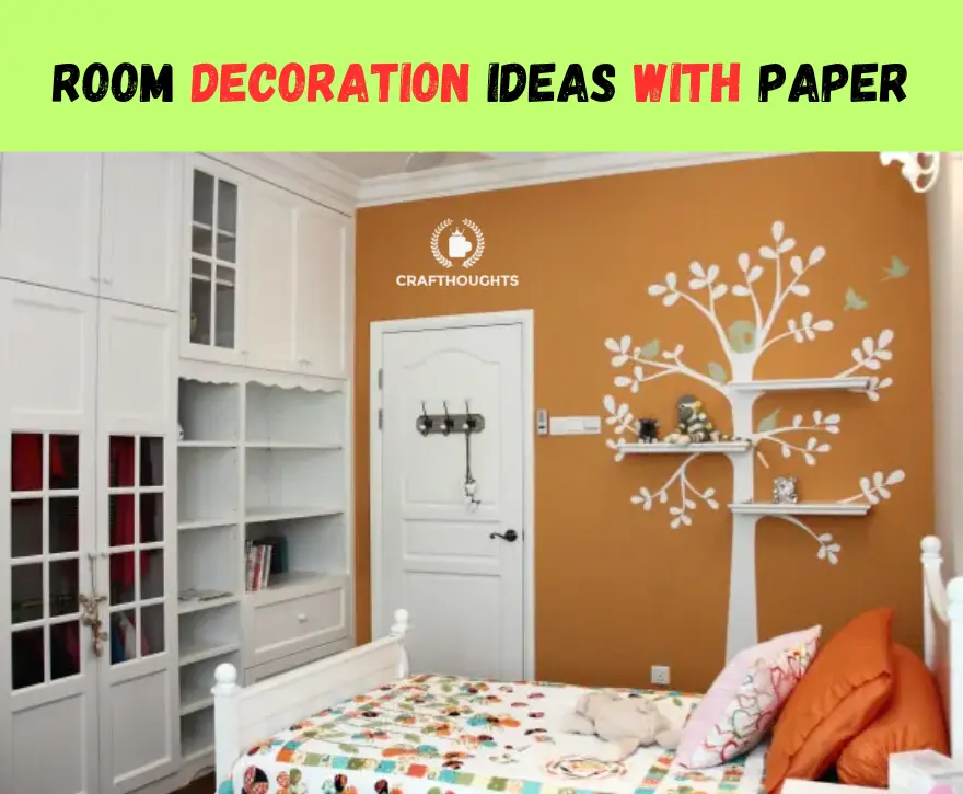 Room Decoration Ideas With Paper